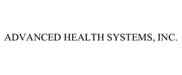 ADVANCED HEALTH SYSTEMS, INC.