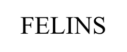 FELINS