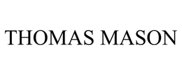 THOMAS MASON