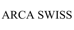 ARCA SWISS
