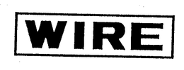 WIRE