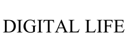 DIGITAL LIFE