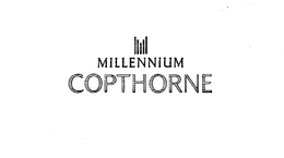MILLENNIUM COPTHORNE