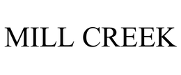 MILL CREEK