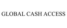 GLOBAL CASH ACCESS