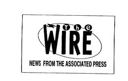 THE WIRE NEWS FROM THE ASSOCIATED PRESS
