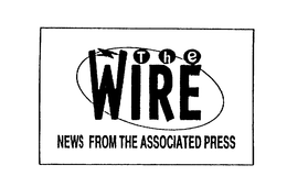 THE WIRE NEWS FROM THE ASSOCIATED PRESS