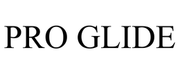 PRO GLIDE