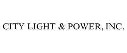 CITY LIGHT & POWER, INC.