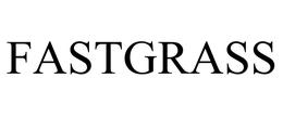 FASTGRASS
