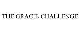 THE GRACIE CHALLENGE