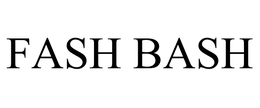 FASH BASH