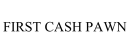 FIRST CASH PAWN