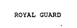 ROYAL GUARD