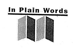 IN PLAIN WORDS