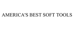 AMERICA'S BEST SOFT TOOLS