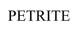 PETRITE
