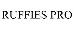 RUFFIES PRO