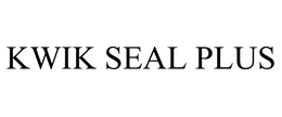 KWIK SEAL PLUS