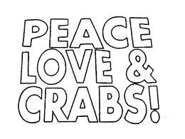 PEACE LOVE & CRABS!