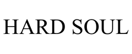 HARD SOUL
