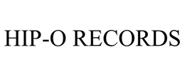 HIP-O RECORDS