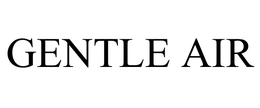 GENTLE AIR