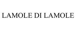 LAMOLE DI LAMOLE