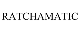 RATCHAMATIC