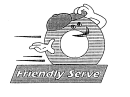 FRIENDLY SERVE