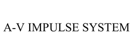 A-V IMPULSE SYSTEM