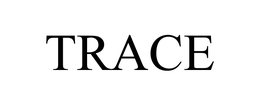 TRACE
