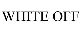 WHITE OFF