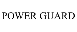 POWER GUARD