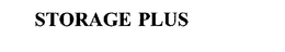 STORAGE PLUS
