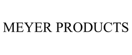 MEYER PRODUCTS