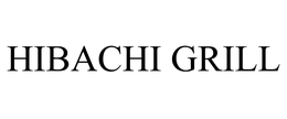 HIBACHI GRILL