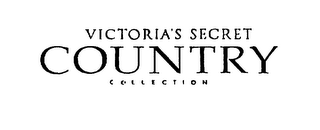 VICTORIA'S SECRET COUNTRY COLLECTION