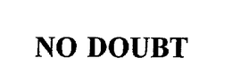 NO DOUBT