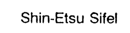SHIN-ETSU SIFEL