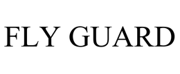 FLY GUARD