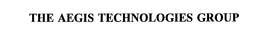 THE AEGIS TECHNOLOGIES GROUP