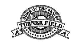 TURNER FIELD HOME OF THE BRAVES A