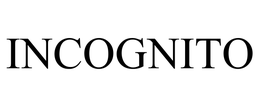 INCOGNITO