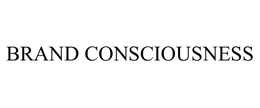 BRAND CONSCIOUSNESS