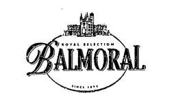ROYAL SELECTION BALMORAL SINCE 1895