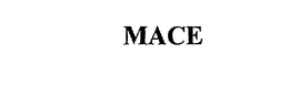 MACE