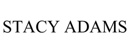 STACY ADAMS