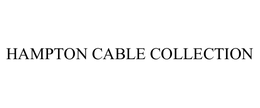 HAMPTON CABLE COLLECTION