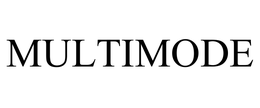 MULTIMODE